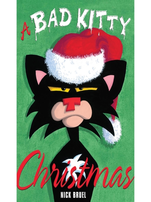 Title details for A Bad Kitty Christmas by Nick Bruel - Available